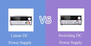 Linear VS Switching DC Power Supply