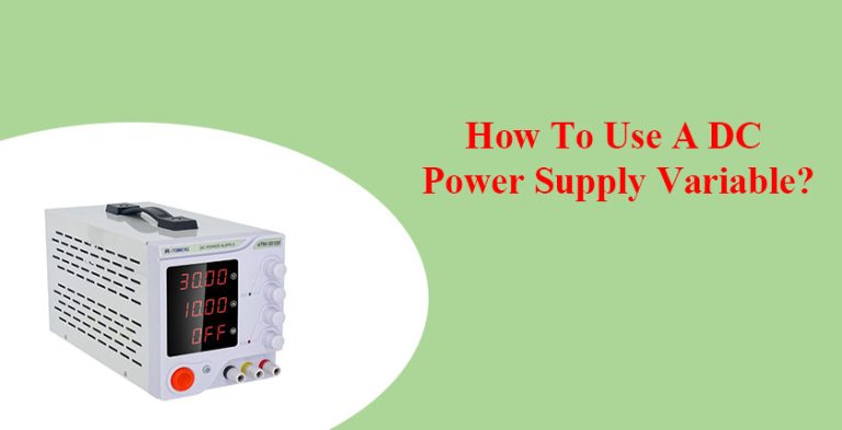 How to use DC power supply variable
