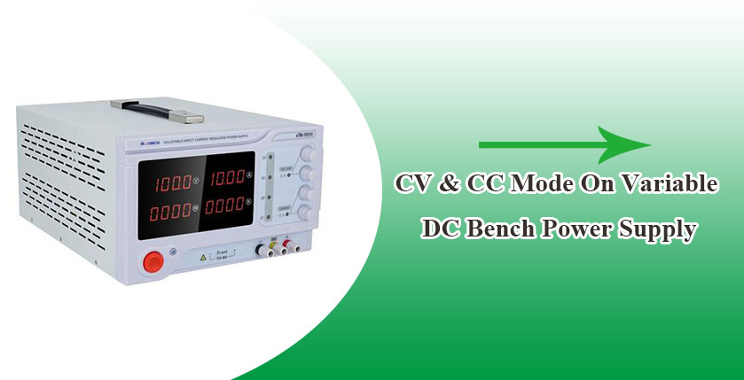 CV & CC Mode On Variable DC Bench Power Supply