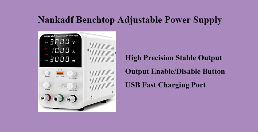 Nankadf Benchtop Adjustable Power Supply